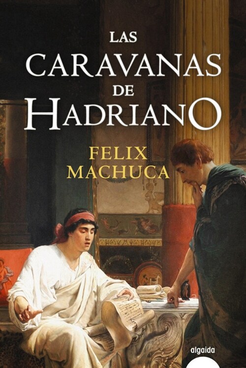 CARAVANAS DE HADRIANO,LAS (Paperback)