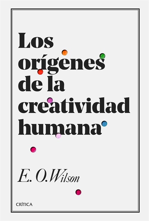 ORIGENES DE LA CREATIVIDAD HUMANA,LOS (Hardcover)