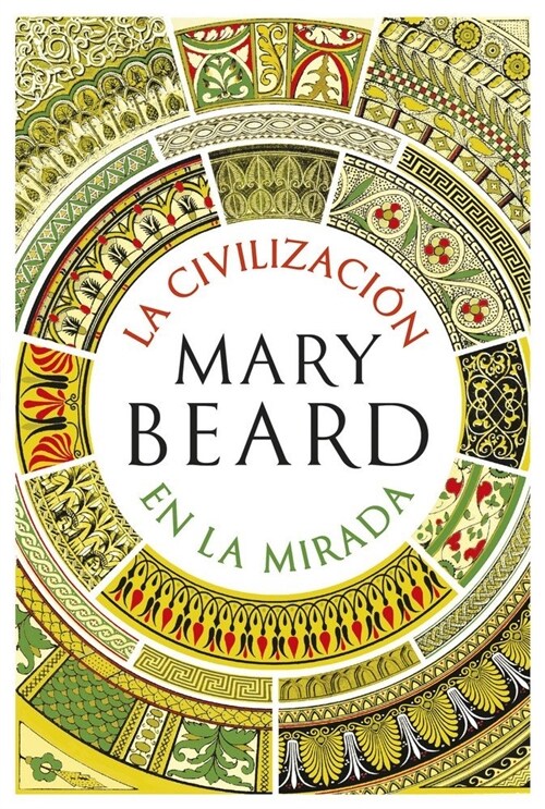 CIVILIZACION EN LA MIRADA,LA (Hardcover)