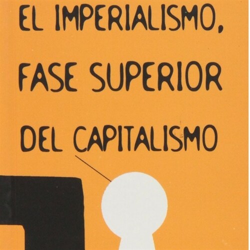IMPERIALISMO FASE SUPERIOR DEL CAPITALISMO (Paperback)