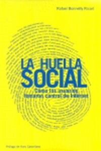 LA HUELLA SOCIAL COMO LOS USUARIOS TOMARON CONTROL DE INTERN (Book)