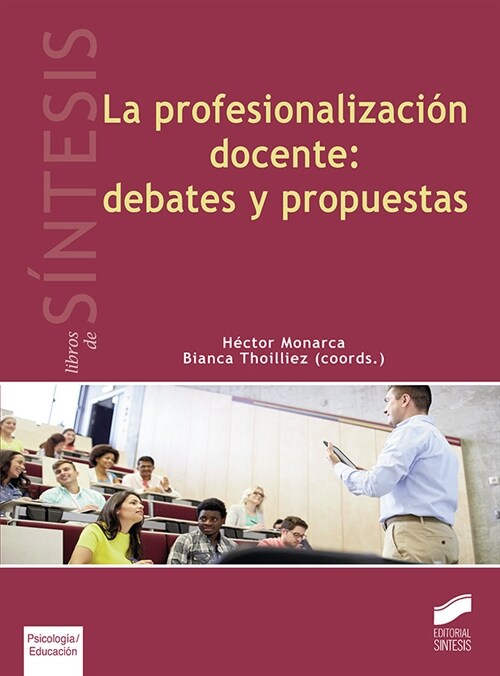 PROFESIONALIZACION DOCENTE: DEBATES Y PROPUESTAS,LA (Book)