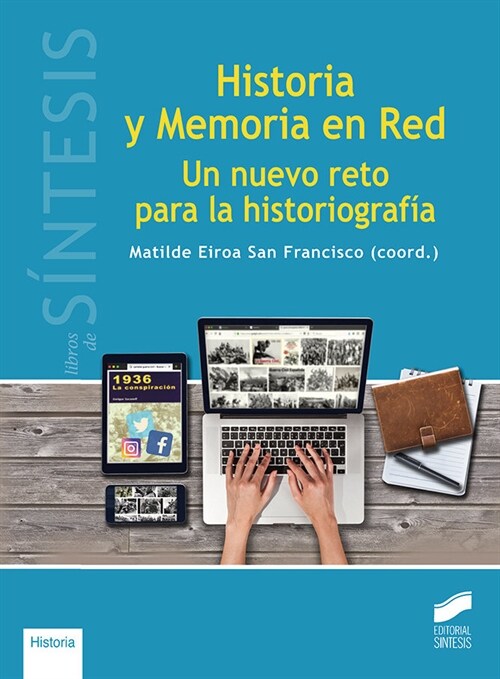 HISTORIA Y MEMORIA EN RED (Book)