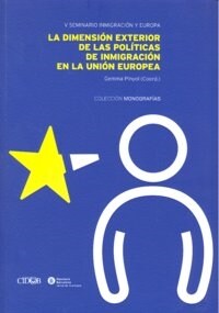 DIMENSION EXTERIOR POLITICAS DE INMIGRACION UNION EUROPEA (Book)