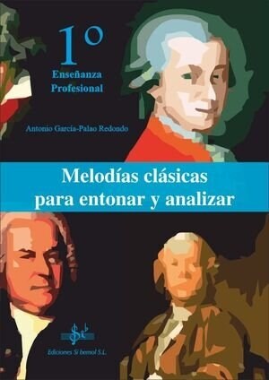 MELODIAS CLASICAS PARA ENTONAR Y ANALIZAR. 1 CURSO DE ENSENA (Book)