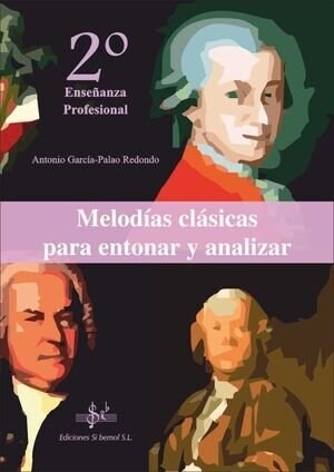 MELODIAS CLASICAS PARA ENTONAR Y ANALIZAR. 2 CURSO DE ENSENA (Book)