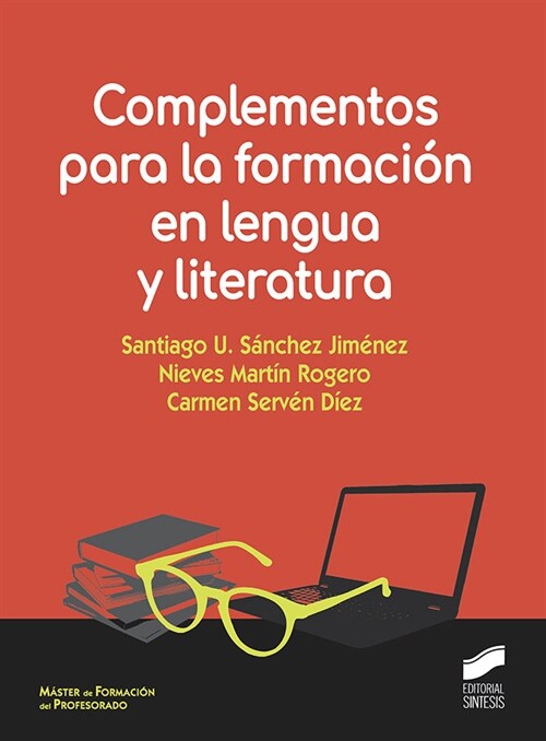 COMPLEMENTOS PARA LA FORMACION EN LENGUA Y LITERATURA (Paperback)