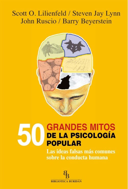 50 GRANDES MITOS DE LA PSICOLOGIA POPULAR (Book)