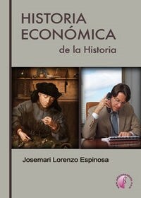 HISTORIA ECONOMICA DE HISTORIA (Paperback)