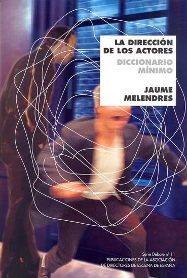 DIRECCION DE LOS ACTORES,LA (Book)