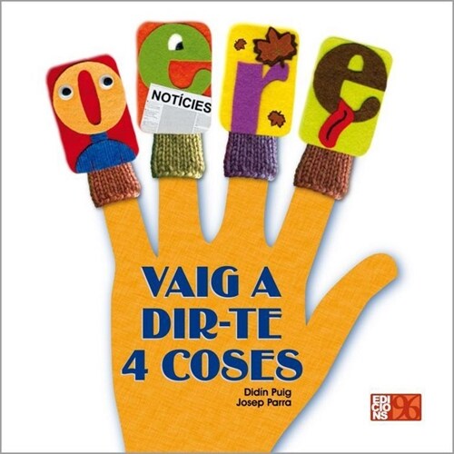 VAIG A DIR-TE 4 COSES (Other Book Format)