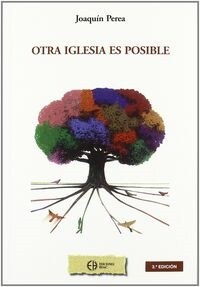 OTRA IGLESIA ES POSIBLE CRISTIANISMO Y SOCIEDAD (Book)