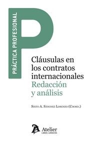 CLAUSULAS EN LOS CONTRATOS INTERNACIONALES. (Book)