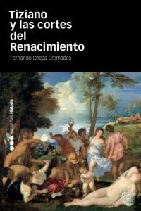 TIZIANO Y LAS CORTES DEL RENACIMIENTO (Book)