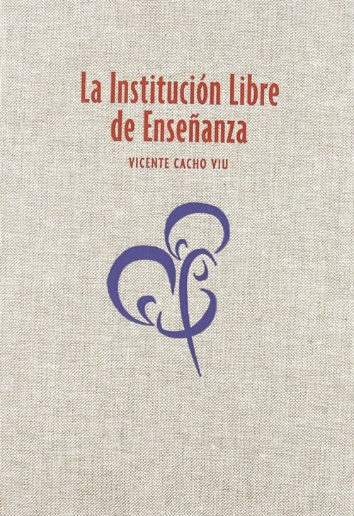 INSTITUCION LIBRE DE ENSENANZA (Book)