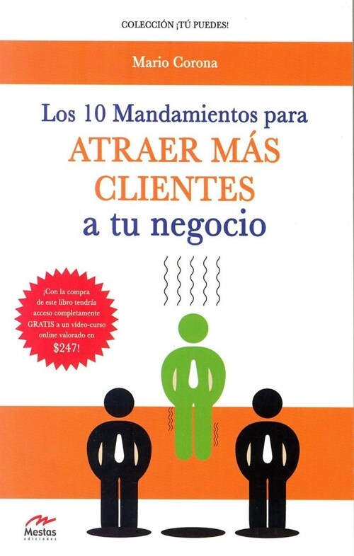 10 MANDAMIENTOS PARA ATRAER MAS CLIENTES A TU NEGOCIO (Book)