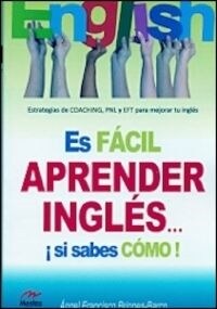 ES FACIL APRENDER INGLES SI SABES COMO (Book)