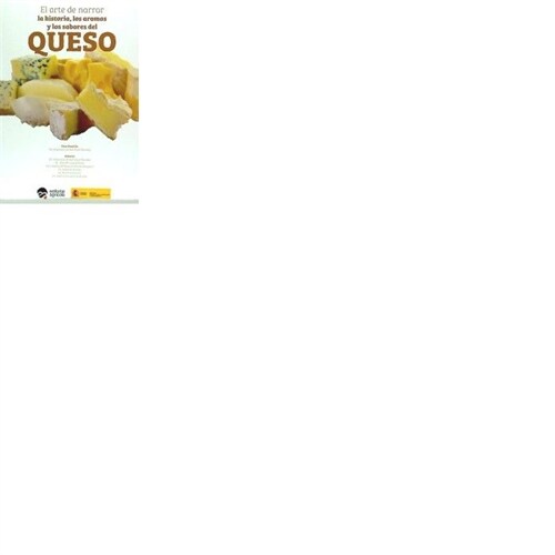 ARTE DE NARRAR HISTORIA AROMAS Y SABORES QUESO (Paperback)