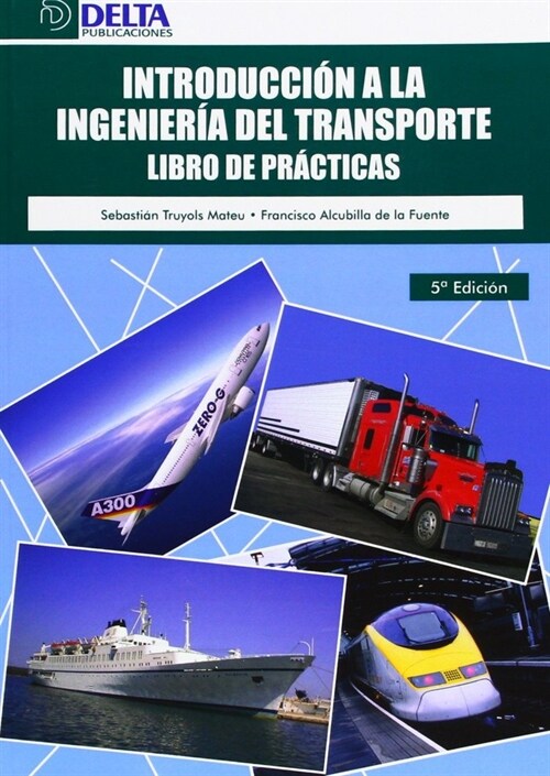 INTRODUCCION A LA INGENIERIA DEL TRANSPORTE (Paperback)