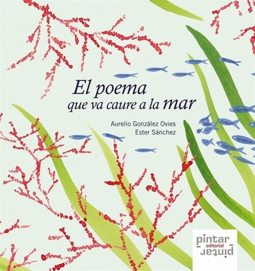 EL POEMA QUE VA CAURE A LA MAR (Hardcover)