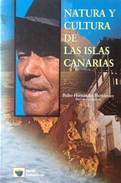 NATURA Y CULTURA DE LAS ISLAS CANARIAS (Book)