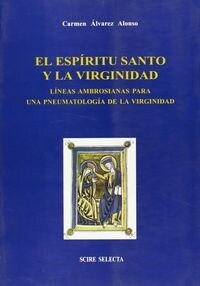 EL ESPIRITU SANTO Y LA VIRGINIDAD (Book)