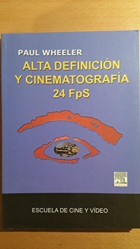 ALTA DEFINICION Y CINEMATOGRAFIA 24 FPS VAR00 (Book)