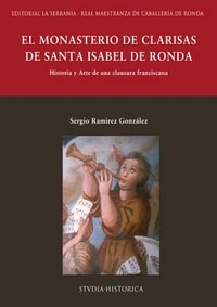MONASTERIO DE CLARISAS DE SANTA ISABEL DE RONDA,EL (Book)