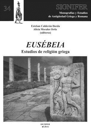 EUSEBEIA: ESTUDIOS DE RELIGION GRIEGA (Paperback)