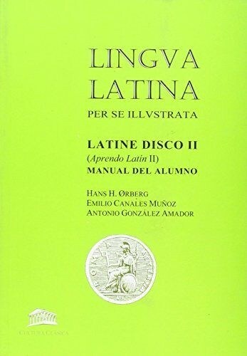LATINE DISCO II LENGUA LATINA PER SE ILUSTRATA (Book)