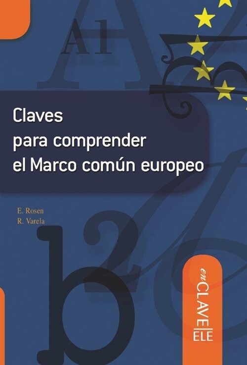 CLAVES PARA COMPRENDER EL MARCO COMUN EUROPEO (Paperback)