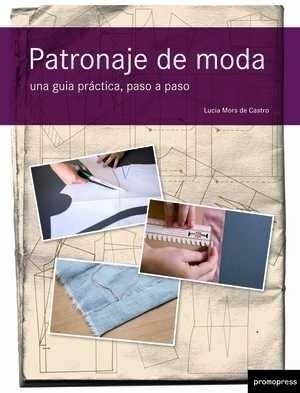 PATRONAJE DE MODA (Book)