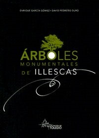 ARBOLES MONUMENTALES DE ILLESCAS (Book)