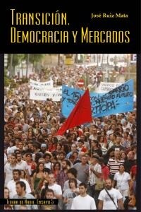 TRANSICION DEMOCRACIA Y MERCADOS (Book)