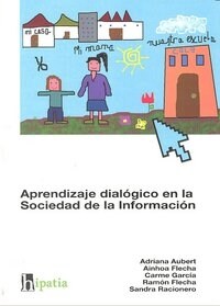 APRENDIZAJE DIALOGICO EN SOCIEDAD DE LA INFORMACION (Book)