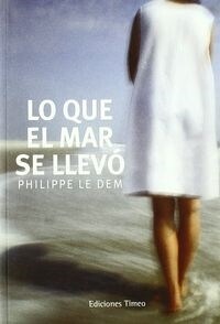 LO QUE EL MAR SE LLEVO (Book)