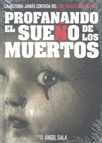 PROFANANDO EL SUENO DE LOS MUERTOS (Paperback)