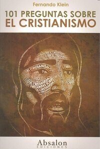 101 PREGUNTAS SOBRE EL CRISTIANISMO (Book)