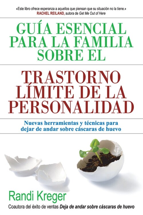 GUIA ESENCIAL PARA LA FAMILIA SOBRE EL TRASTORNO LIMITE DE (Book)