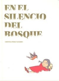 EN EL SILENCIO DEL BOSQUE (Hardcover)