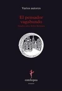 PENSADOR VAGABUNDO,EL (Paperback)