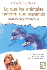 LO QUE LOS ANIMALES QUIEREN QUE SEPAMOS (Other Book Format)