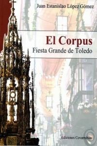 CORPUS FIESTA GRANDE DE TOLEDO,EL (Book)