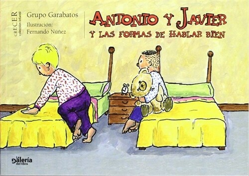 ANTONIO Y JAVIER Y LAS FORMAS DE HABLAR BIEN (Book)