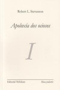 APOLOXIA DOS OCIOSOS (Book)