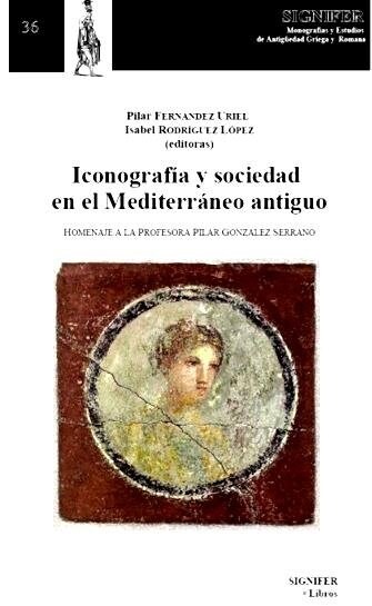 ICONOGRAFIA Y SOCIEDAD EN EL MEDITERRANEO ANTIGUO (Paperback)