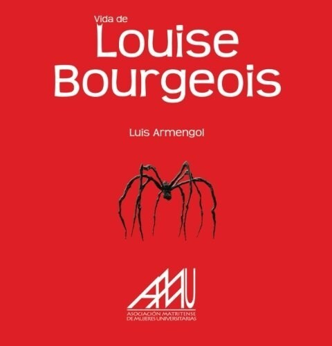 VIDA DE LOUISE BOURGEOIS (Paperback)