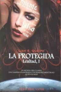 PROTEGIDA,LA LEALTAD I (Other Book Format)