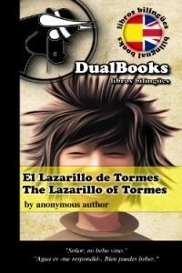 LAZARILLO DE TORMES,EL/THE LAZARILLO OF TORMES (Book)