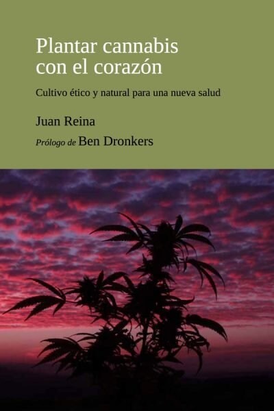 PLANTAR CANNABIS CON EL CORAZON (Book)